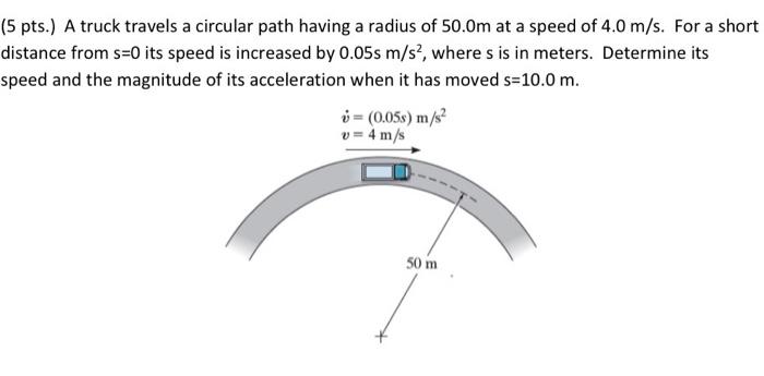 Truck circular travels path solved has speed r12 distance transcribed problem text been show